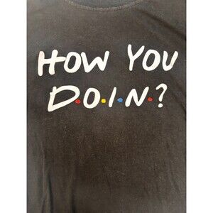 Friends TV Show T-Shirt Small S | How You Doin Joey Tribbiani Quote Tee Black Gr